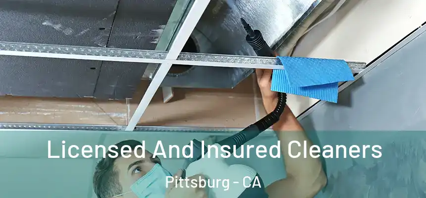  Licensed And Insured Cleaners Pittsburg - CA
